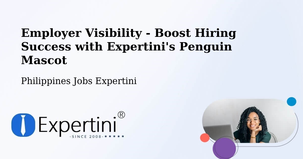 Employer Visibility Strategy – Anda - Philippines Jobs Expertini